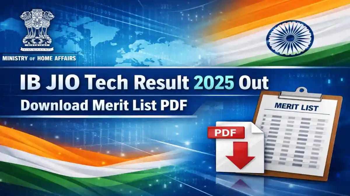 IB JIO Tech Result 2025 merit list download official announcement