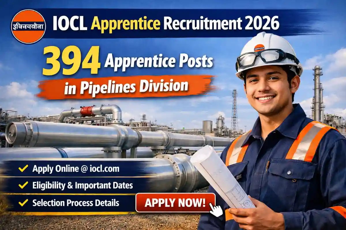 IOCL Pipelines Division Recruitment 2026 394 Apprentices Apply Online Notification