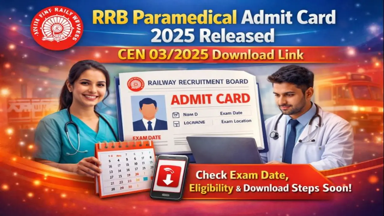 Railway RRB Paramedical CEN 03/2025 Admit Card 2025 Exam Date Released