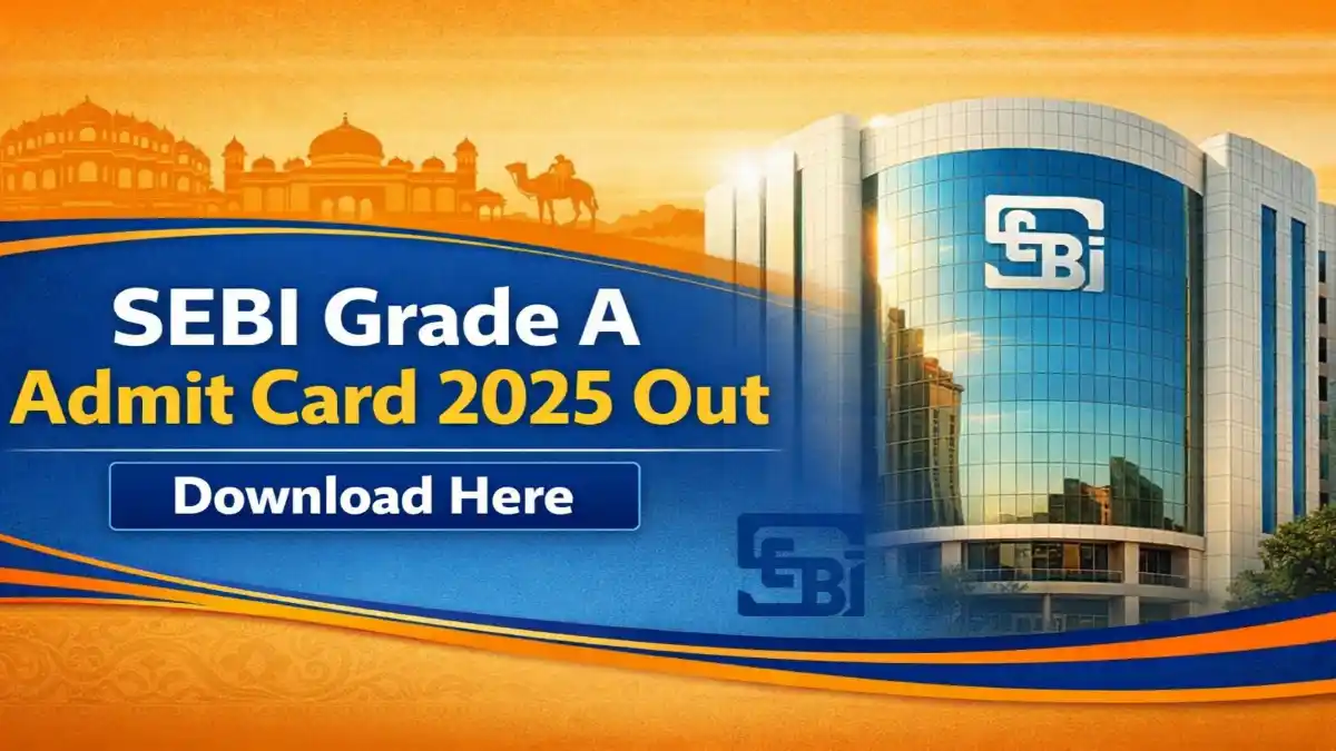 SEBI Grade A Admit Card 2025 download banner with official Phase 1 exam details